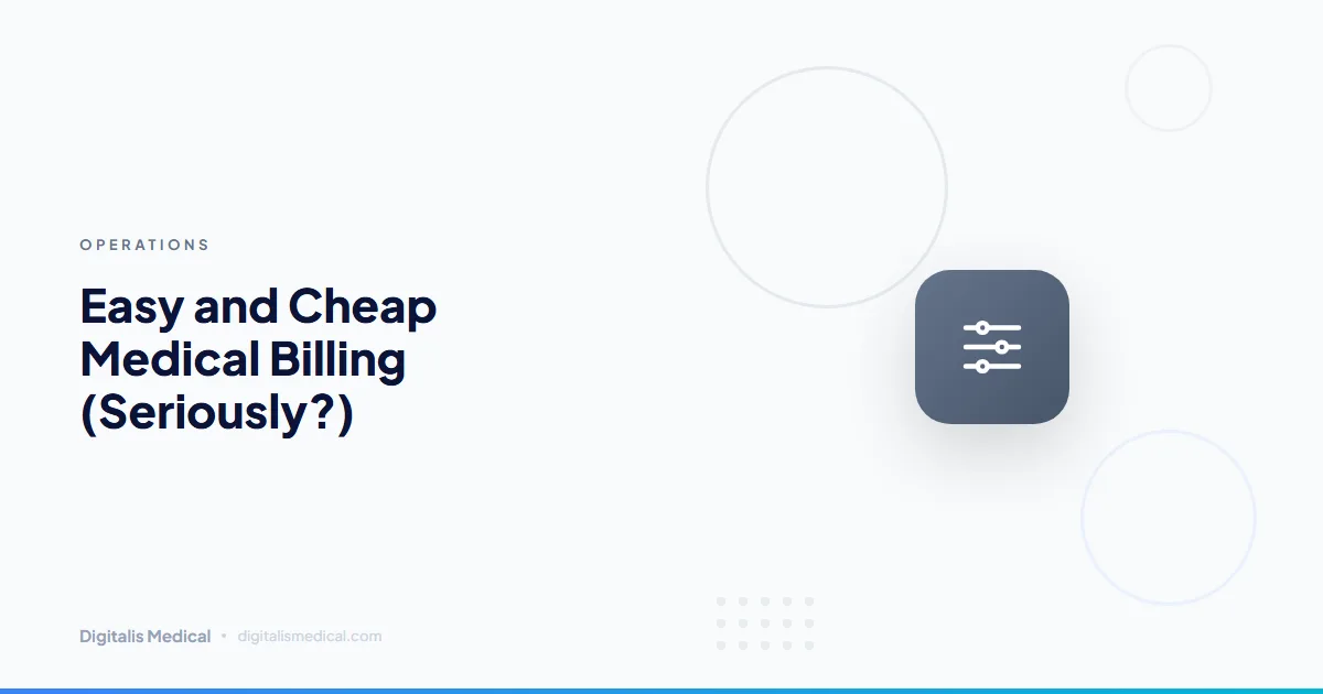 Easy and Cheap Medical Billing (Seriously?)