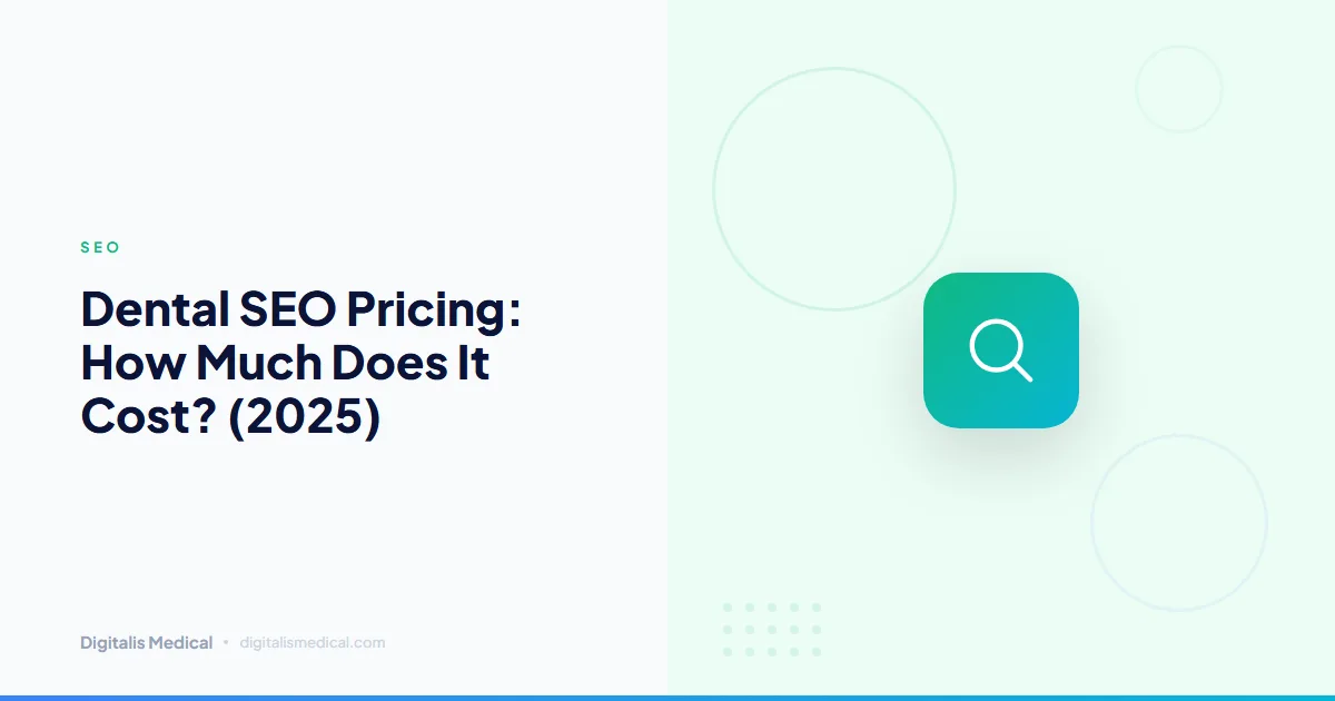 Dental SEO Pricing: How Much Does It Cost? (2025)