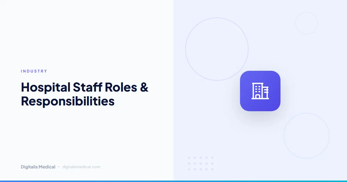 Hospital Staff Roles & Responsibilities