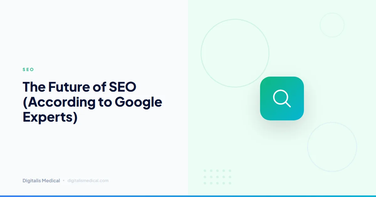 The Future of SEO (According to Google Experts)