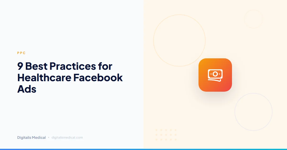 9 Best Practices for Healthcare Facebook Ads