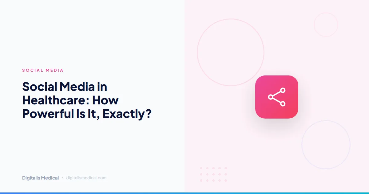 Social Media in Healthcare: How Powerful Is It, Exactly?