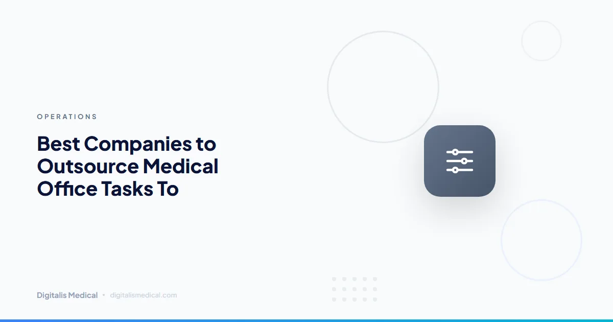 Best Companies to Outsource Medical Office Tasks To