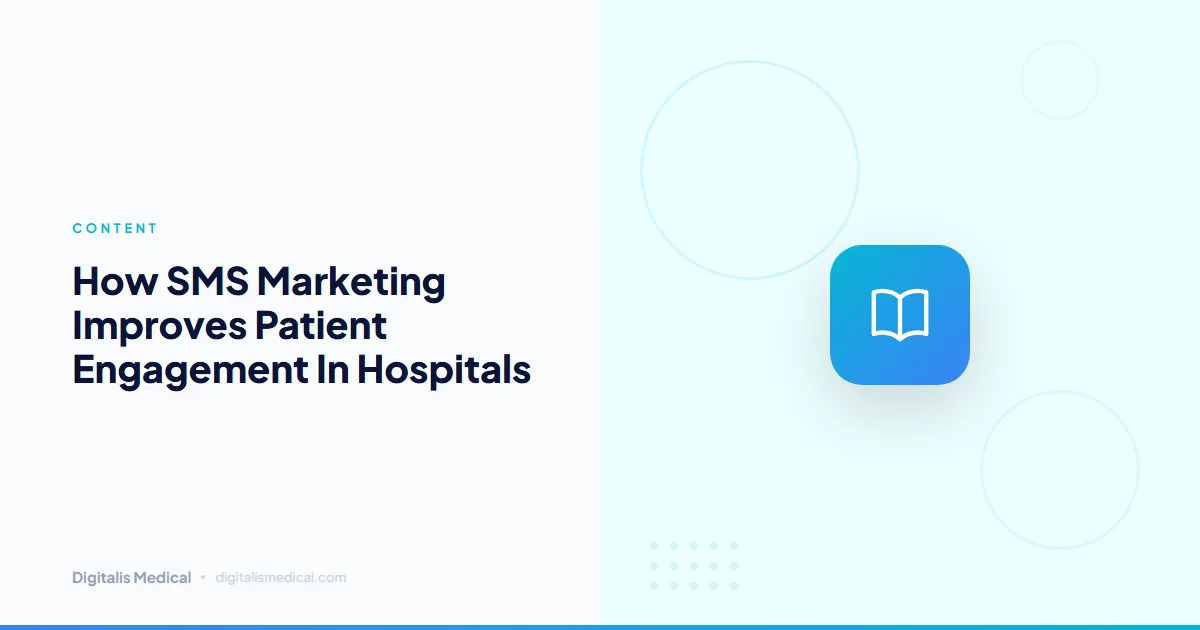 How SMS Marketing Improves Patient Engagement In Hospitals